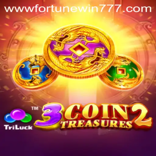 Unveiling the Thrills of 3CoinTreasures2: Fortune Win 777