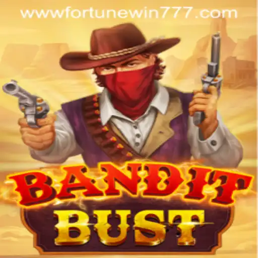 Discover the Exciting World of BanditBust: Unleash Your Fortune with the Thrilling 'Fortune Win 777' Feature