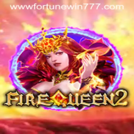 Unveiling the Thrills of FireQueen2: A Journey through Fortune Win 777