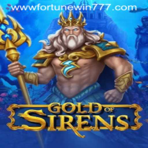 Discover the Mystical Adventure of GoldofSirens: A Fortune Win 777 Saga